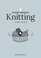 Pocket Book of Knitting by Claire Gelder from Search Press